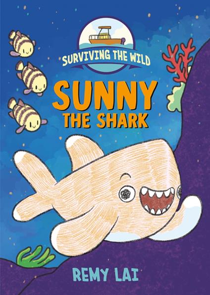 Surviving the Wild: Sunny the Shark - Remy Lai - ebook
