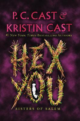 Hex You: Sisters of Salem - P. C. Cast,Kristin Cast - cover