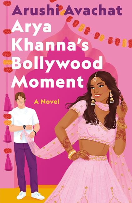 Arya Khanna's Bollywood Moment - Arushi Avachat - ebook