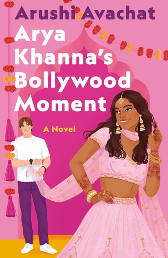 Arya Khanna's Bollywood Moment - Arushi Avachat - ebook