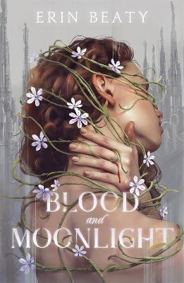 Blood and Moonlight - Erin Beaty - cover