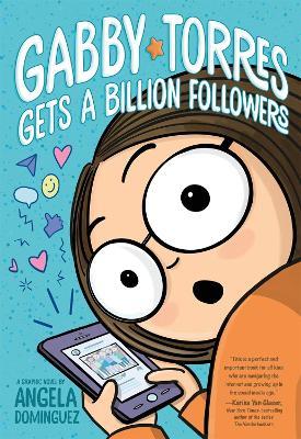 Gabby Torres Gets a Billion Followers - Angela Dominguez - cover