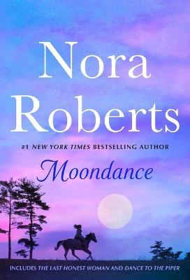 Moondance: 2-In-1: The Last Honest Woman and Dance to the Piper - Nora Roberts - cover