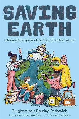 Saving Earth: Climate Change and the Fight for Our Future - Olugbemisola Rhuday-Perkovich - cover