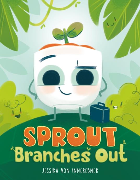 Sprout Branches Out - Jessika von Innerebner - ebook