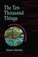 The Ten Thousand Things: A Story of the Lived Experience of the I Ching