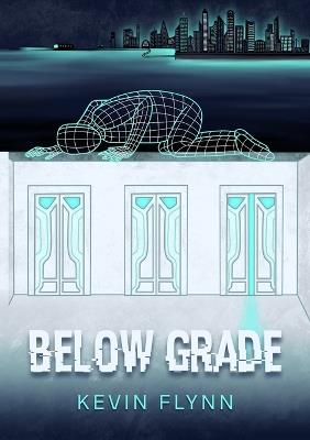 Below Grade - Kevin Flynn - cover
