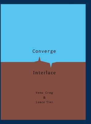 Converge & Interlace - Christopher Phelps,Tim Taylor - cover