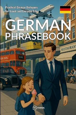 German Phrasebook: Practical German Dialogues for Travel and Everyday Life - Pinhok Languages - cover