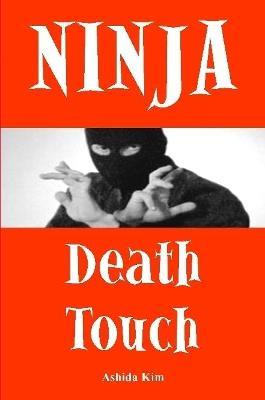 Ninja Death Touch - Ashida Kim - cover