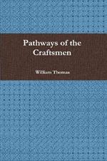Pathways of the Craftsmen