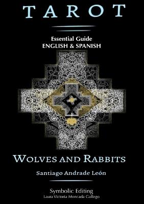 Tarot Wolves and Rabbits: The Essential Guide - Santiago Andrade León - cover
