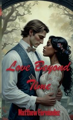 Love Beyond Time - Matthew Fernández - cover