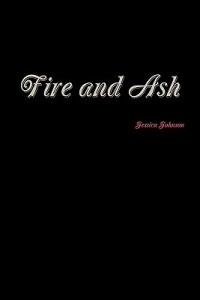 Fire and Ash - Jessica Johnson - cover