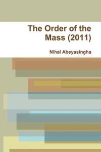 The Order of the Mass (2011) - Nihal Abeyasingha - cover