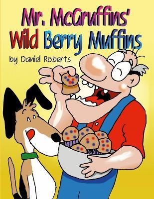 Mr. McGruffin's Wild Berry Muffins - Daniel Roberts - cover