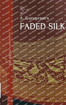A. Gurupreet's Faded Silk - Gurupreet A - cover