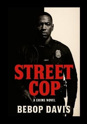 Street Cop - Bebop Davis - cover