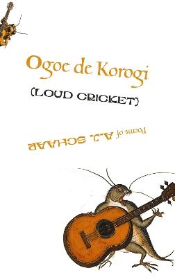 Ōgoe de Kōrogi (LOUD CRICKET) - A.J. Schaar - cover