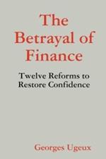 The Betrayal of Finance