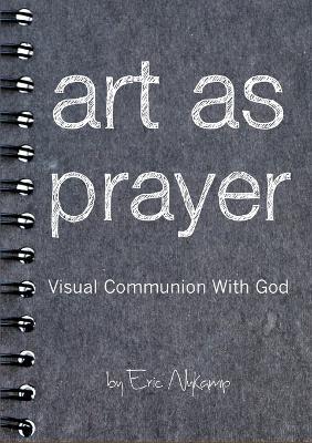 Art as Prayer - Eric Nykamp - cover