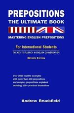 Prepositions: The Ultimate Book - Mastering English Prepositions