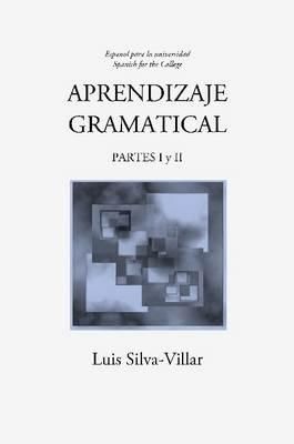 APRENDIZAJE GRAMATICAL, PARTES I Y II - Luis Silva-Villar - cover