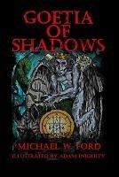 Goetia of Shadows - Michael Ford,Adam Iniquity - cover
