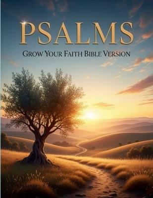 Psalms - Grow Your Faith Bible Version - Keith West - cover