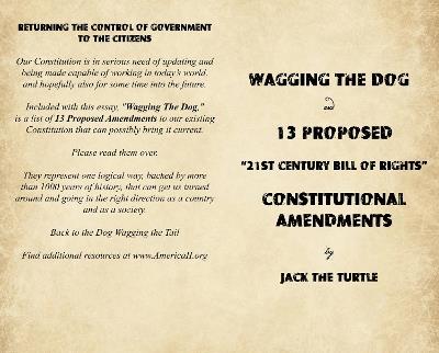Wagging The Dog and 13 Proposed “21st Century Bill of Rights” Constitutional Amendments - Jack the Turtle - cover
