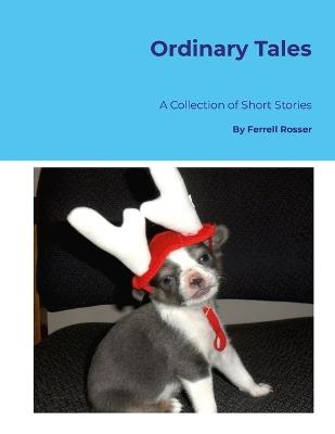 Ordinary Tales - Ferrell Rosser - cover