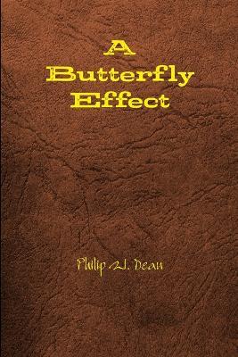A Butterfly Effect - Philip Dean - cover