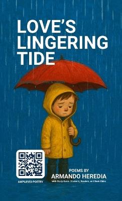 Loves Lingering Tide: Thoughts On Grief And Death - Armando Heredia - cover
