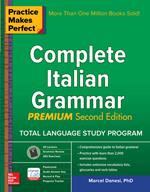Practice Makes Perfect: Complete Italian Grammar, Premium Second Edition