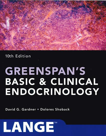 Greenspan's Basic and Clinical Endocrinology, Tenth Edition - David Gardner,Dolores Shoback - cover