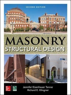 Masonry Structural Design, Second Edition - Jennifer Eisenhauer Tanner,Richard Klingner - cover