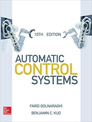 Automatic Control Systems, Tenth Edition - Farid Golnaraghi,Benjamin Kuo - cover