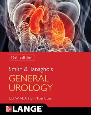 Smith and Tanagho's General Urology - Jack McAninch,Tom Lue - cover