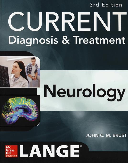 CURRENT Diagnosis & Treatment Neurology, Third Edition - John Brust - cover