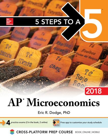 5 Steps to a 5: AP Microeconomics 2018, Edition