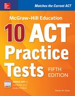 McGraw-Hill Education: 10 ACT Practice Tests, Fifth Edition