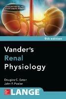 Vanders Renal Physiology, Ninth Edition - Douglas Eaton,John Pooler - cover