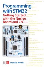 Programming with STM32: Getting Started with the Nucleo Board and C/C++