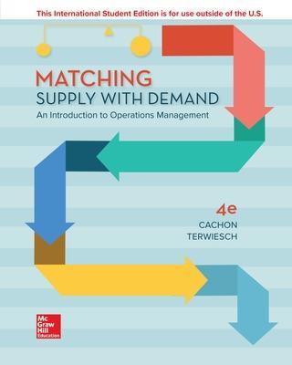 ISE Matching Supply with Demand: An Introduction to Operations Management - Gerard Cachon,Christian Terwiesch - cover