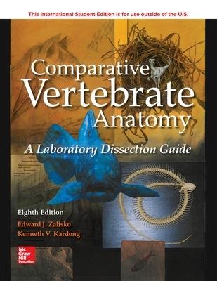 ISE Comparative Vertebrate Anatomy: A Laboratory Dissection Guide - Edward Zalisko,Kenneth Kardong - cover