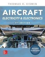 Aircraft Electricity and Electronics, Seventh Edition - Thomas Eismin - cover