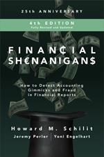 Financial Shenanigans, Fourth Edition: How to Detect Accounting Gimmicks & Fraud in Financial Reports