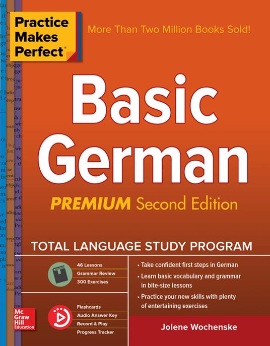 Practice Makes Perfect: Basic German, Premium Second Edition