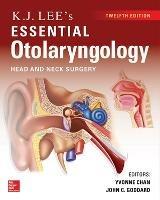 KJ Lee's Essential Otolaryngology - Yvonne Chan,John Goddard - cover