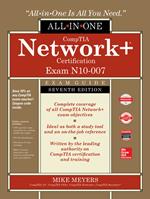 CompTIA Network+ Certification All-in-One Exam Guide, Seventh Edition (Exam N10-007)